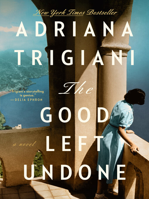 Title details for The Good Left Undone by Adriana Trigiani - Available